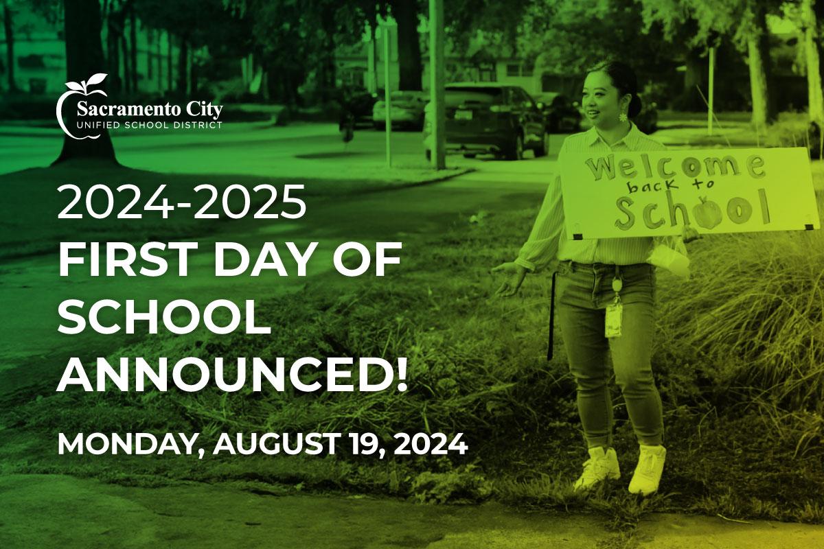 2024-2025 First Day of School Announced! Monday, August 19, 2024